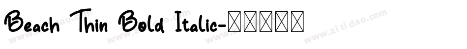 Beach Thin Bold Italic字体转换